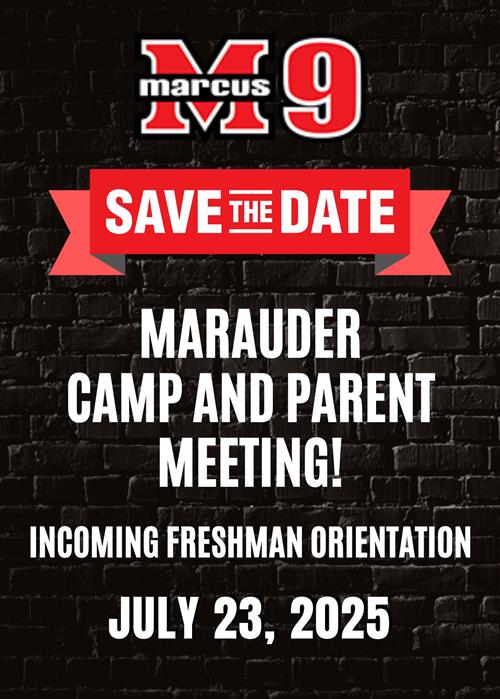 Marcus High School 9th Grade Campus / Home of the Marauders
