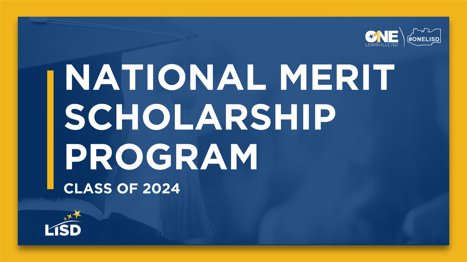 LISD Announces 2024 National Merit Semifinalists & Commended Students